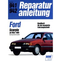 Ford Scorpio '85 6-Zylindermodelle 1985-1994 Reparaturhandbuch Bucheli Verlag
