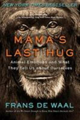 Mama's Last Hug: Animal Emotions and What - 039335783X, paperback, Frans de Waal