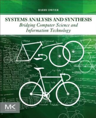 Systems Analysis And Synthesis: Bridging Computer Science And Information T...