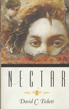 Nectar David C. Fickett Paperback Very Good