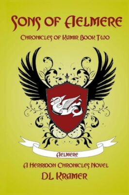 Sons Of Aelmere: Chronicles Of Kamir Book 2