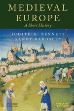 Medieval Europe: A Short History by Bennett