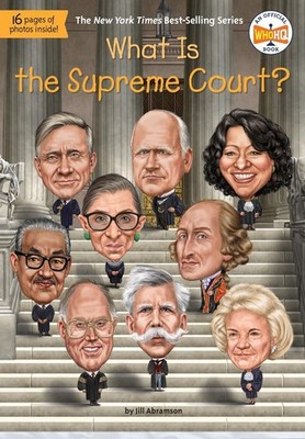 What Is the Supreme Court? by Jill Abramson (English) Paperback Book