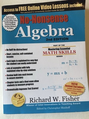 No-Nonsense Algebra, 2nd Edition: Part of the Mastering Essential Math Skill...