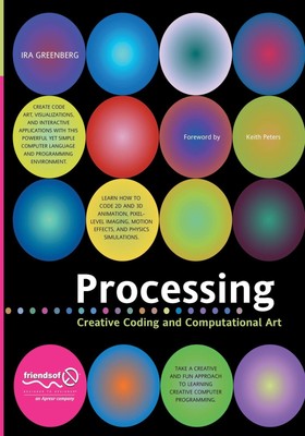 Processing | Creative Coding and Computational Art | Ira Greenberg | Taschenbuch