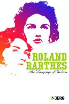 The Language of Fashion - Paperback By Barthes, Roland - GOOD