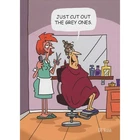 Woman at Hair Salon Just Cut the Grey Ones Funny Birthday Card for Woman