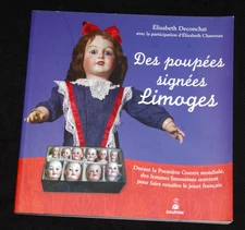 DES POUPEES SIGNEES LIMOGES  livre de Elisabeth DECONCHAT