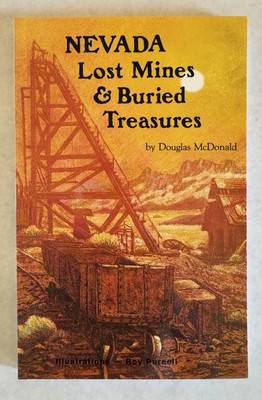 Nevada Lost Mines and Buried Treasures by Douglas McDonald - NEW