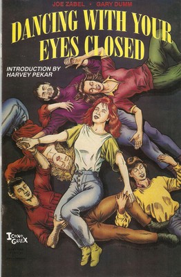 Dancing With Your Eyes Closed #1 FN; Iconografix | Harvey Pekar Intro - we combi