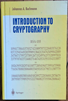 Einführung in die Kryptographie, J. Buchmann, Springer 1999