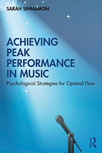 Achieving Peak Performance in Music by Sarah Sinnamon - - Image 3