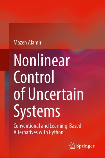 Nonlinear Control Of Uncertain Systems Mazen Alamir-image