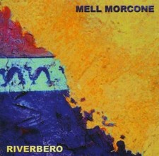 Mell Morcone Riverbero (CD) (UK IMPORT)