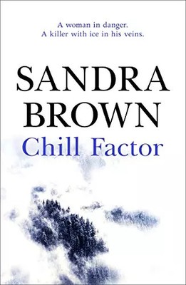 Chill Factor, Sandra Brown