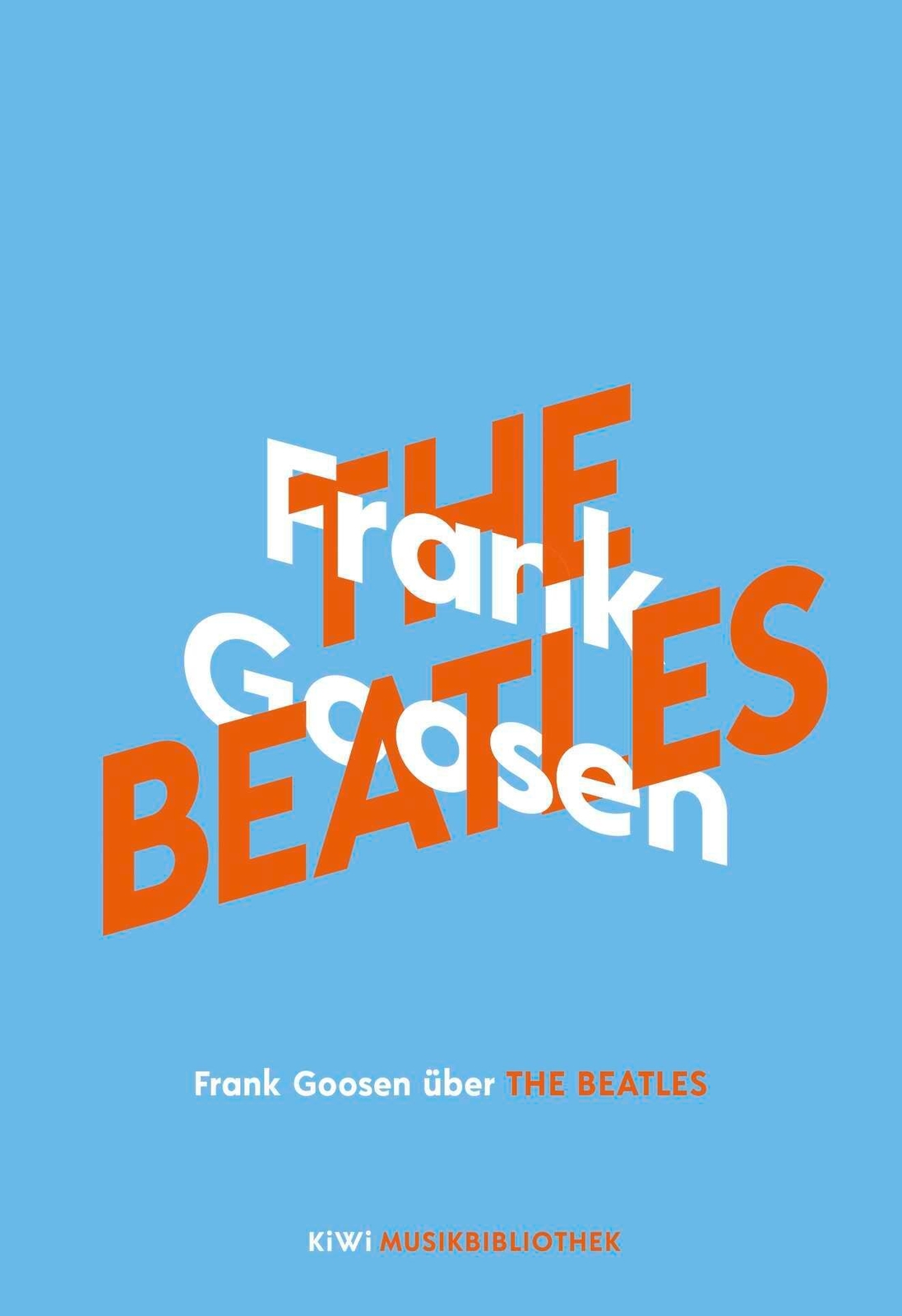 Thumbnail - Frank Goosen Über The Beatles | Frank Goosen | Buch | Kiwi
