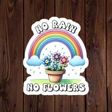Mental health awareness sticker vinyl decal anxiety no rain no flowers