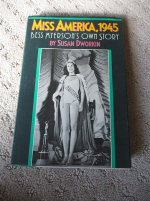Miss America 1945 Bess Myerson's Own Story by Susan Dworkin Signed 1st Ed HC