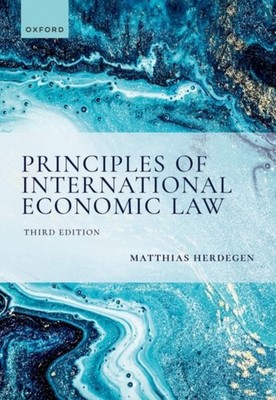 PRINCIPLES OF INTERNATIONAL ECONOMIC LA by HERDEGEN, MATTHIAS Paperback Business