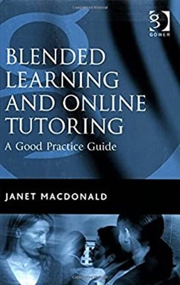 Blended Learning and Online Tutoring : A Good Practice Guide Jane