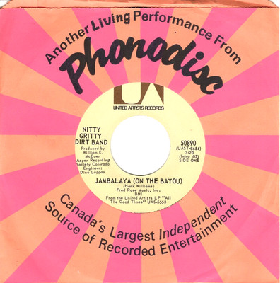 Nitty Gritty Dirt Band: Jambalaya (On The Bayou) / Hoping To Say  ''IMPORT'' 10562