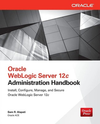 Sam R. Alapati | Oracle WebLogic Server 12c Administration Handbook | Buch