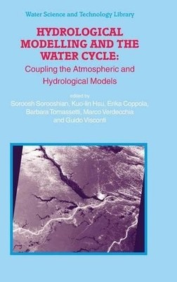 Hydrological Modelling and the Water Cycle - 9783540778424