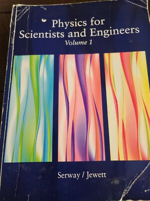 Physics for scientists and engineers Volume 1 (Serway/ Jewett)