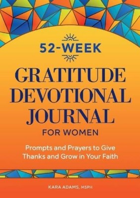 Kara Adams 52-Week Gratitude Devotional Journal for Women (Paperback)