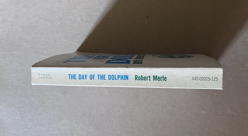 THE DAY OF THE DOLPHIN by Robert Merle vintage 1970 Fawcett Crest paperback - Picture 3 of 3