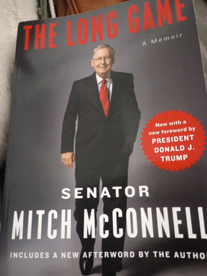 The Long Game By Sen. Mitch McConnell  ISt 2nd Signed Trade Pb