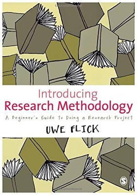 Introducing Research Methodology: A Beginner's Guide to Doing a 
