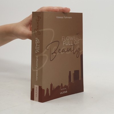 FLOWERS FULL OF Beauty (Native-Reihe 2)  |  Vanessa Fuhrmann