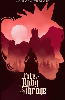 Fate of Ruby and Throne Monroe Wildrose Taschenbuch Kartoniert / Broschiert 2022