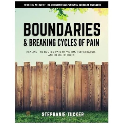 Boundaries & Breaking Cycles of Pain : Healing the Root -  NEW Stephanie Tucke 2