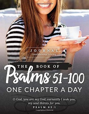 THE BOOK OF PSALMS 51-100 JOURNAL: ONE CHAPTER A DAY By Courtney Joseph **NEW**