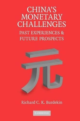 China's Monetary Challenges by Richard C. K. Burdekin - 9781107407725