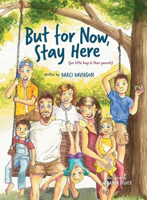 But for Now, Stay Here | Darci Davidson | Buch | Gebunden | Englisch | 2019