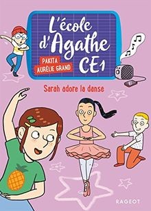Sarah adore la danse: Lécole dAgathe CE1 von Pakita | Buch | Zustand sehr gut