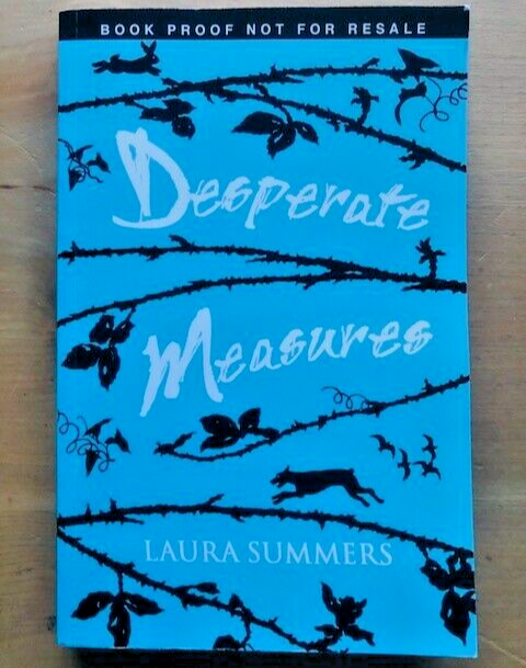 DESPERATE MEASURES by LAURA SUMMERS - P/B  *PROOF*