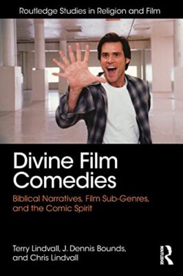 Göttliche Filmkomödien: Biblische Erzählungen, Film-Subgenres und der Comic...