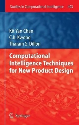 Computational Intelligence Techniques for New Product Design - 9783642274756