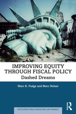 IMPROVING EQUITY THROUGH FISCAL POLICY by FUDGE MARC K. Paperback Self Help