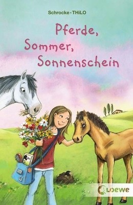 Pferde, Sommer, Sonnenschein: Ein Pferd im Gepäck; Im Galopp ins Fettnäp 1191100