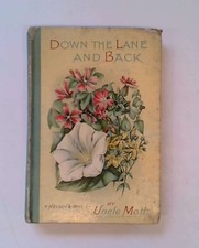 Down The Lane And Back - In Search Of Wild Flowers - Uncle Matt - T. Nelson And