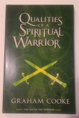 Qualities of A Spiritual Warrior