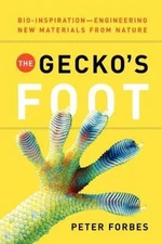 The Geckos Foot: Bio-inspiration: Engineering New Materials - VERY GOOD