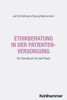 Ethikberatung In Der Patientenversorgung Ein Handbuch FüR Die Praxis Taschenbuch