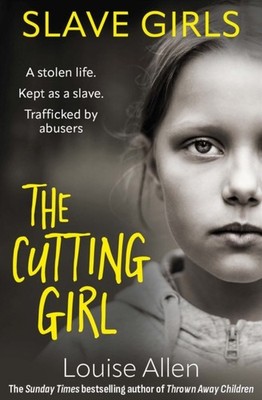 Slave Girls The Cutting Girl by Louise Allen PAPERBACK 9781915306999