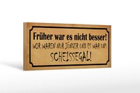Holzschild Spruch 27X10 Cm FrüHer Nicht Besser Scheissegal Schild Wooden Sign